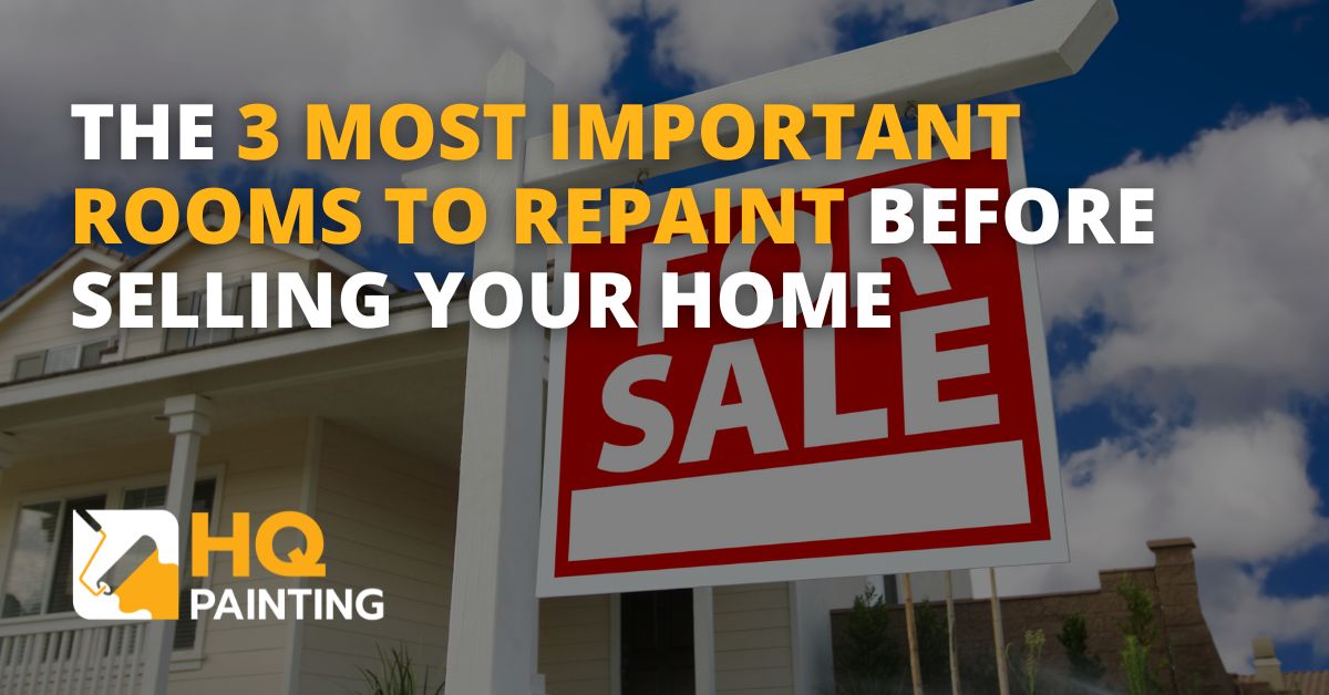 The 3 Most Important Rooms to Repaint Before Selling Your Home